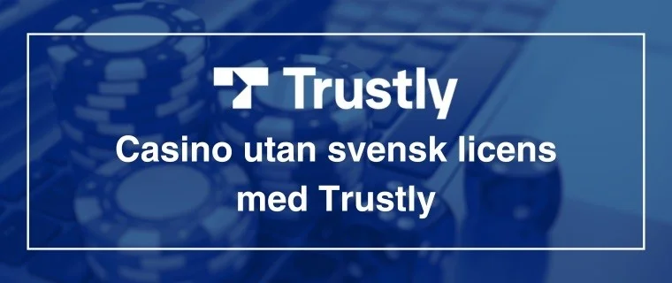 Casinon med Trustly Casino Trustly